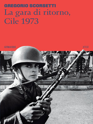 cover image of La gara di ritorno, Cile 1973